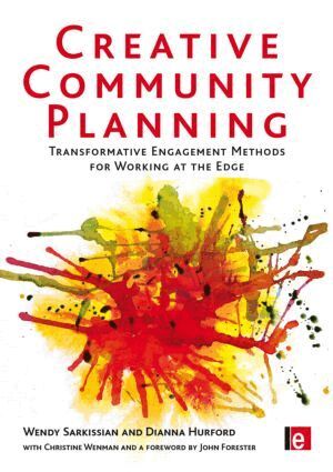 Wendy Sarkissian, Dianna Hurford, Christine Wenman - Creative Community Planning, Inbunden