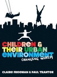 bokomslag Children and their Urban Environment