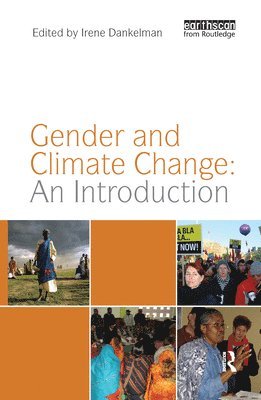 Irene Dankelman, Irene Dankelman - Gender and Climate Change: An Introduction, Inbunden