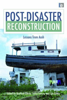 Matthew Clarke, Ismet Fanany, Sue Kenny - Post-Disaster Reconstruction, Inbunden