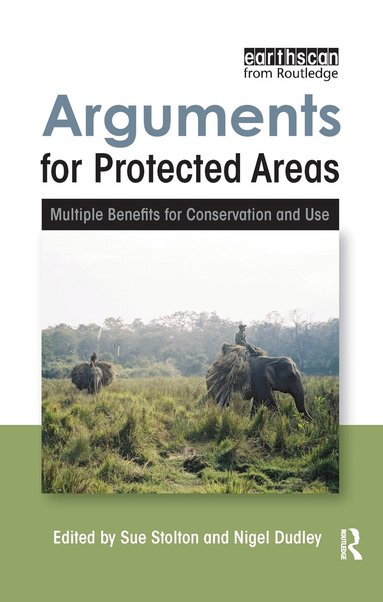 Nigel Dudley, Sue Stolton, Sue Stolton, Nigel Dudley - Arguments for Protected Areas, Inbunden
