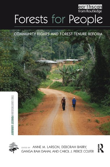 Anne M Larson, Deborah Barry, Ganga Ram Dahal, Anne M. Larson, Deborah Barry, Ganga Ram Dahal, Carol Jean Pierce Colfer - Forests for People, Inbunden