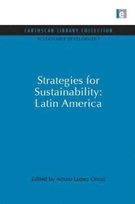 bokomslag Strategies for Sustainability: Latin America