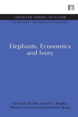 Elephants, Economics and Ivory 1