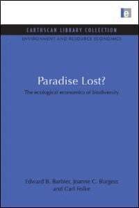 Edward Barbier, Joanne C. Burgess, Carl Folke - Paradise Lost, Inbunden