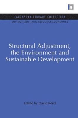 bokomslag Structural Adjustment, the Environment and Sustainable Development