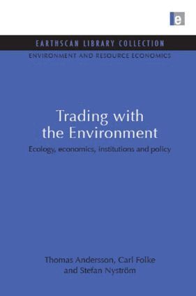 Thomas Andersson, Carl Folke, Stefan Nystrom - Trading with the Environment, Inbunden