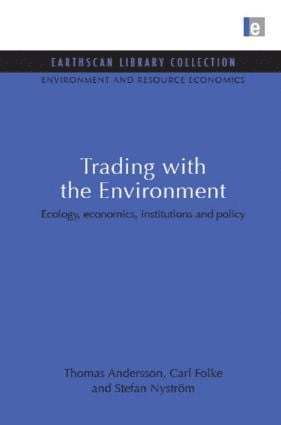 Thomas Andersson, Carl Folke, Stefan Nystrom - Trading with the Environment, Inbunden