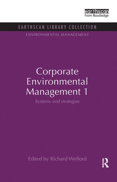 Richard Welford - Corporate Environmental Management 1, Inbunden