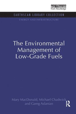 The Environmental Management of Low-Grade Fuels 1