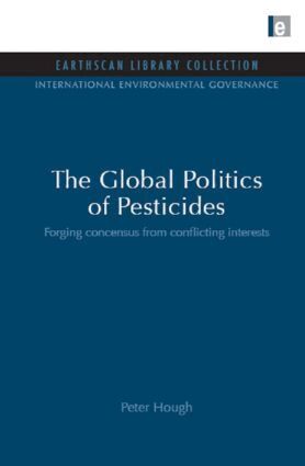 Peter Hough - Global Politics of Pesticides, Häftad