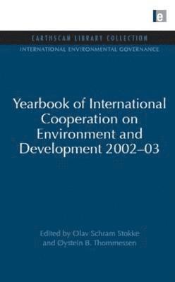 Yearbook of International Cooperation on Environment and Development 2002-03 1