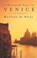bokomslag A Thousand Days In Venice