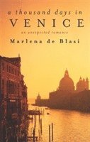 A Thousand Days In Venice 1