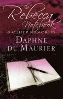 Daphne du Maurier - Rebecca Notebook, Häftad