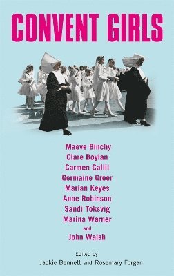 Jackie Bennett, Rosemary Forgan - Convent Girls, Häftad