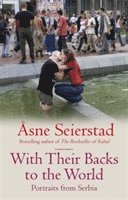 Åsne Seierstad - With Their Backs To The World, Häftad