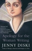 Jenny Diski - Apology For The Woman Writing, Häftad
