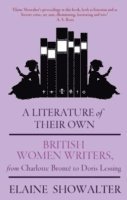 Elaine Showalter - Literature Of Their Own, Häftad