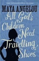 All God's Children Need Travelling Shoes 1