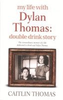 bokomslag My Life With Dylan Thomas
