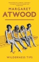 Margaret Atwood - Wilderness Tips, Häftad