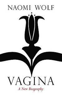 bokomslag Vagina: A Cultural History