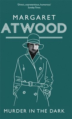 Margaret Atwood - Murder In The Dark, Häftad