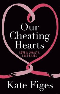bokomslag Our Cheating Hearts