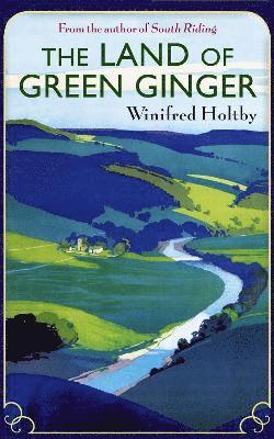 Winifred Holtby - Land Of Green Ginger, Häftad