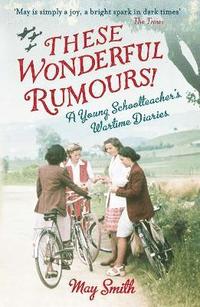 bokomslag These Wonderful Rumours!