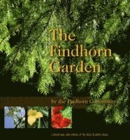 bokomslag The Findhorn Garden Story
