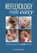 bokomslag Reflexology made easy - self-help techniques for everyday ailments