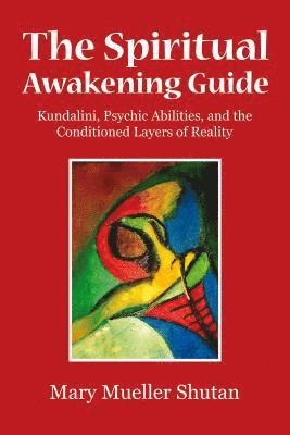 Mary Mueller Shutan - Spiritual Awakening Guide, Häftad
