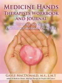 bokomslag Medicine Hands Therapists Workbook and Journal