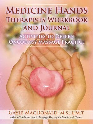 bokomslag Medicine Hands Therapists Workbook and Journal