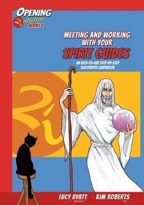 Meeting and Working with Your Spirit Gudes