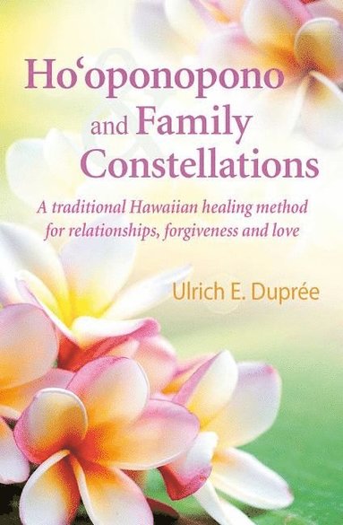 bokomslag Ho'oponopono and Family Constellations