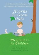 Marie Delanote - Acorns to Great Oaks, Inbunden