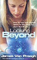James Van Praagh, James Van Praagh - Looking Beyond, Häftad