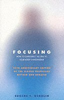 Eugene T Gendlin - Focusing, Häftad