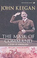 John Keegan - Mask of Command, Häftad