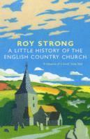 A Little History Of The English Country Church 1