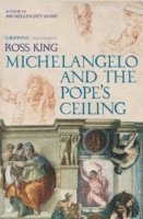 bokomslag Michelangelo And The Pope's Ceiling