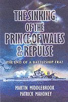 bokomslag Sinking of the Prince of Wales & Repulse: The End of the Battleship Era