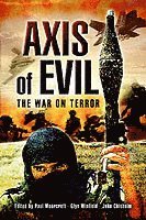 Paul L. Moorcraft, Gwyn Winfield, John Chisholm - Axis of Evil: the War on Terror, Inbunden