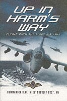 bokomslag Up in Harm's Way: Flying With the Fleet Air Arm