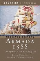 bokomslag Armada 1588: the Spanish Assault on England