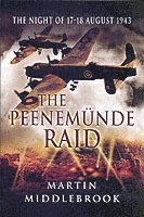 bokomslag Peenemunde Raid: The Night of 17-18 August 1943