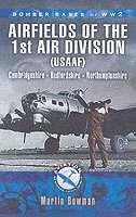 bokomslag 1st Air Division 8th Air Force Usaaf 1942-45 - Bomber Bases of Ww2 Series